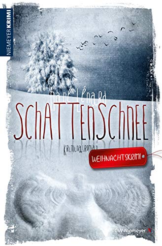 SchattenSchnee: Kriminalroman: Kriminalroman / Weihnachtskrimi von Niemeyer C.W. Buchverlage